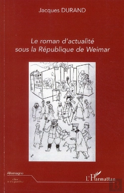 Bertrand.pt - Le Roman D'Actualité Sous La République De Weimar