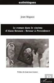 Le Roman Dans Le Cinéma D'Alain Resnais : Retour À Providence