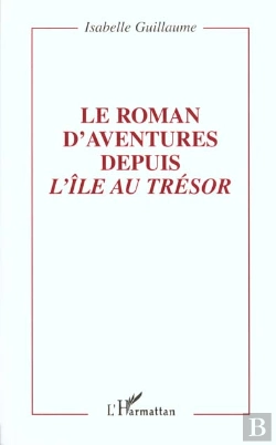 Bertrand.pt - Le Roman D'Aventure Depuis L'Île Au Trésor