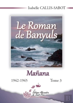 Bertrand.pt - Le Roman De Banyuls Tome 3 ; 1942-1945