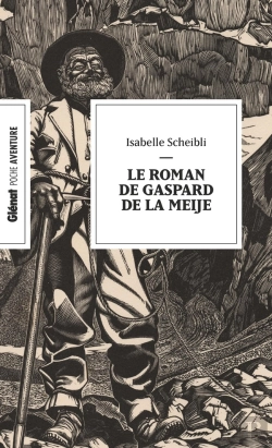 Bertrand.pt - Le Roman De Gaspard De La Meije