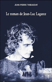 Le Roman De Jean-Luc Lagarce