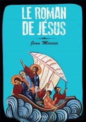 Le Roman De Jésus