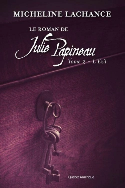 Bertrand.pt - Le Roman De Julie Papineau V. 02 L'Exil