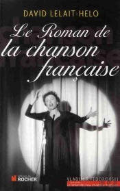 Le Roman De La Chanson Française