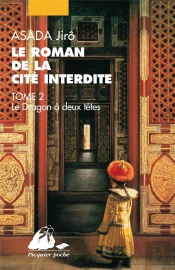 Le Roman De La Cité Interdite T.2 ; Dragon À 2 Têtes