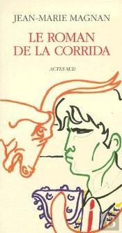 Le Roman De La Corrida