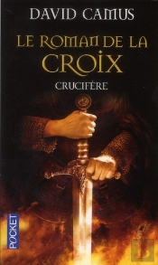 Le Roman De La Croix T.3
