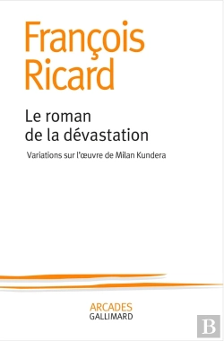 Bertrand.pt - Le Roman De La Dévastation ; Variations Sur L'Oeuvre De Milan Kundera