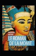 Le Roman De La Momie Annote