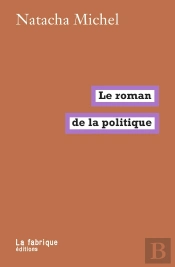 Le Roman De La Politique