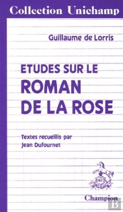 Bertrand.pt - Le Roman De La Rose De Guillaume De Lorris