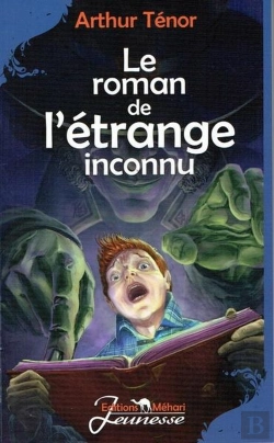 Bertrand.pt - Le Roman De L'Etrange Inconnu