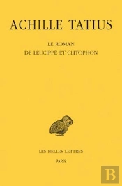 Le Roman De Leucippe Et Clitophon