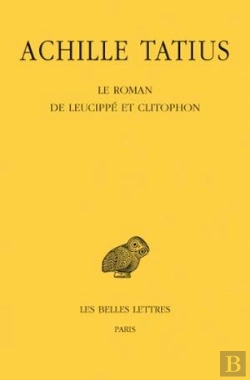 Bertrand.pt - Le Roman De Leucippe Et Clitophon