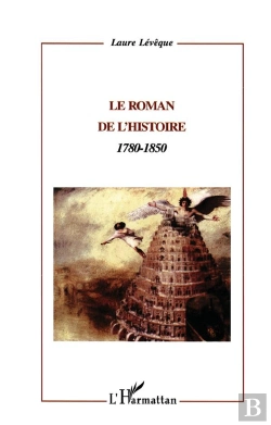 Bertrand.pt - Le Roman De L'Histoire : 1780-1850