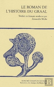 Le Roman De L'Histoire Du Graal