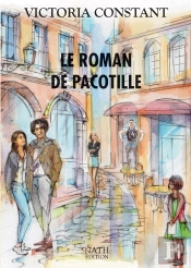 Le Roman De Pacotille