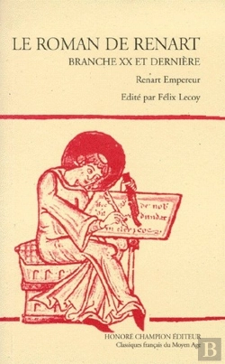 Bertrand.pt - Le Roman De Renart ; Branche Xx Et Dernière ; Renart Empereur