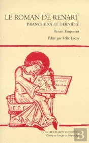 Le Roman De Renart ; Branche Xx Et Dernière ; Renart Empereur
