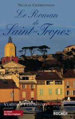 Bertrand.pt - Le Roman De Saint-Tropez