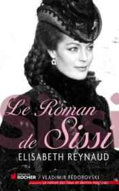 Le Roman De Sissi