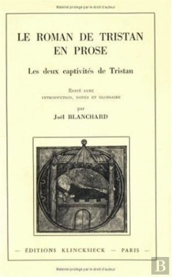 Bertrand.pt - Le Roman De Tristan En Prose : Les Deux Captivités De Tristan