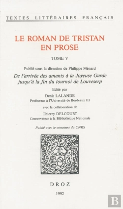 Bertrand.pt - Le Roman De Tristan En Prose - V - Le Roman De Tristan En Prose - Tome V, De L'Arrivee Des Amants A