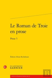 Le Roman De Troie En Prose ; Prose 5