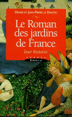 Bertrand.pt - Le Roman Des Jardins De France ; Leur Histoire