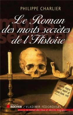 Bertrand.pt - Le Roman Des Morts Secrètes De L'Histoire