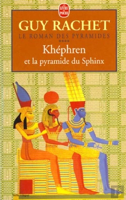Bertrand.pt - Le Roman Des Pyramides T.4 ; Khéphren Et La Pyramide Du Sphinx