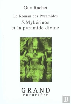 Bertrand.pt - Le Roman Des Pyramides T.5 ; Mykerinos Et La Pyramide Divine
