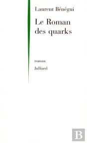 Le Roman Des Quarks - Ne