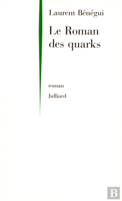 Bertrand.pt - Le Roman Des Quarks - Ne