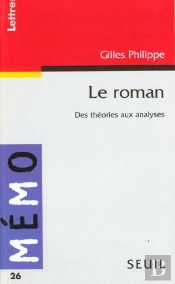 Le Roman ; Des Theories Aux Analyses