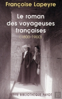 Bertrand.pt - Le Roman Des Voyageuses Françaises ; 1800-1900