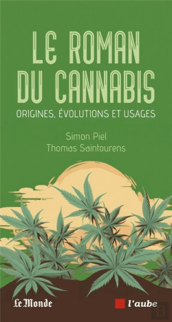 Bertrand.pt - Le Roman Du Cannabis - Origines, Evolutions Et Usages