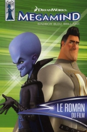Le Roman Du Film Megamind
