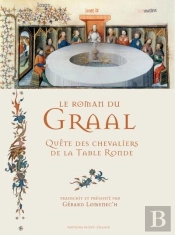 Le Roman Du Graal : Quête Des Chevaliers De La Table Ronde