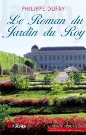 Le Roman Du Jardin Du Roy