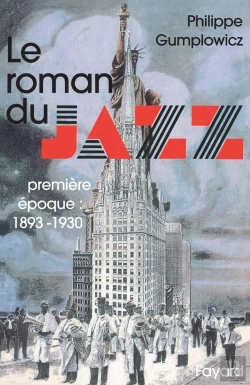 Bertrand.pt - Le Roman Du Jazz T.1 1893-1930