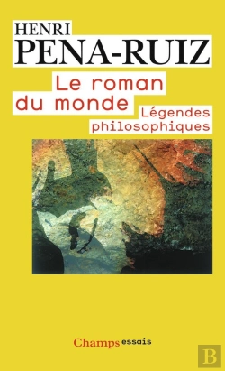 Bertrand.pt - Le Roman Du Monde ; Légendes Philosophiques