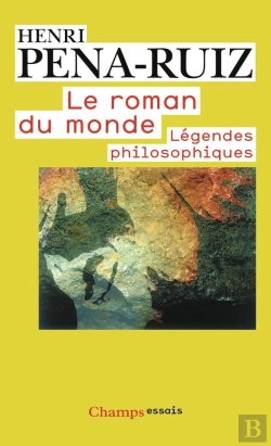 Bertrand.pt - Le Roman Du Monde : Légendes Philosophiques