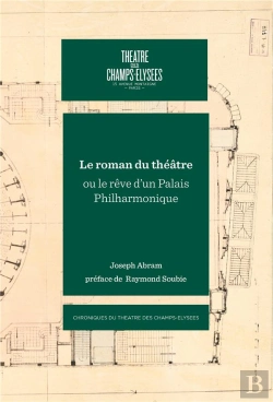 Bertrand.pt - Le Roman Du Théâtre : Ou Le Rêve D'Un Palais Philharmonique