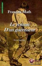 Le Roman D'Un Guerisseur