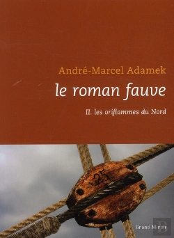 Bertrand.pt - Le Roman Fauve T.2 ; Les Oriflammes Du Nord