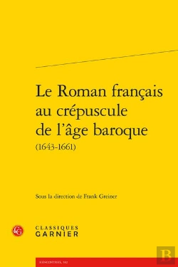 Bertrand.pt - Le Roman Français Au Crépuscule De L'Âge Baroque (1643-1661)