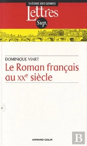 Le Roman Français Au Xxe Siècle (2e Édition)