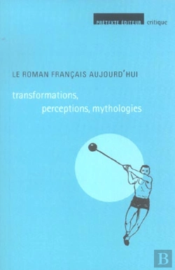 Bertrand.pt - Le Roman Francais Aujourd'Hui ; Transformations, Perceptions, Mythologies